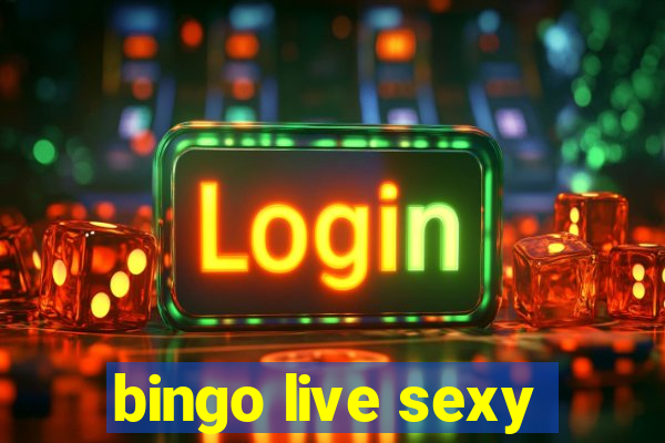 bingo live sexy